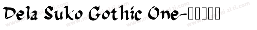 Dela Suko Gothic One字体转换